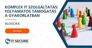 komplex IT szolgáltatás a gyakorlatban